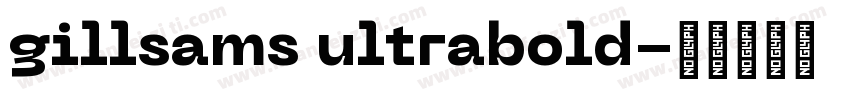 gillsams ultrabold字体转换